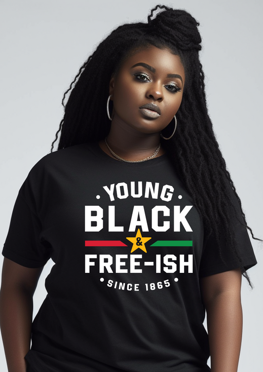 Young Black & Freeish | Juneteenth | Tshirt