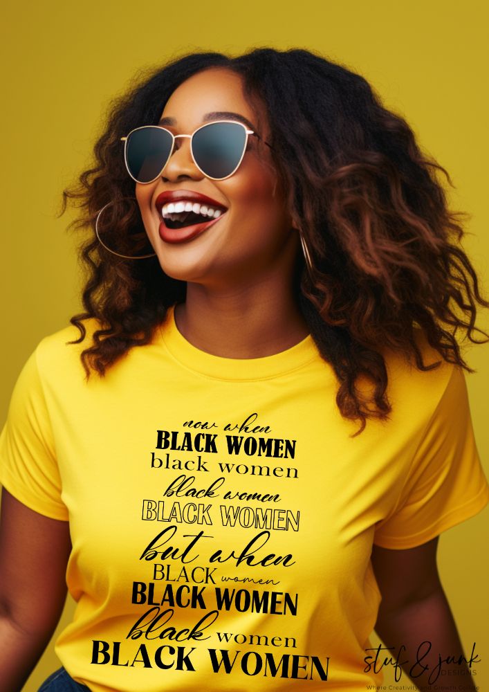 When Black Women | Screen Print Transfer