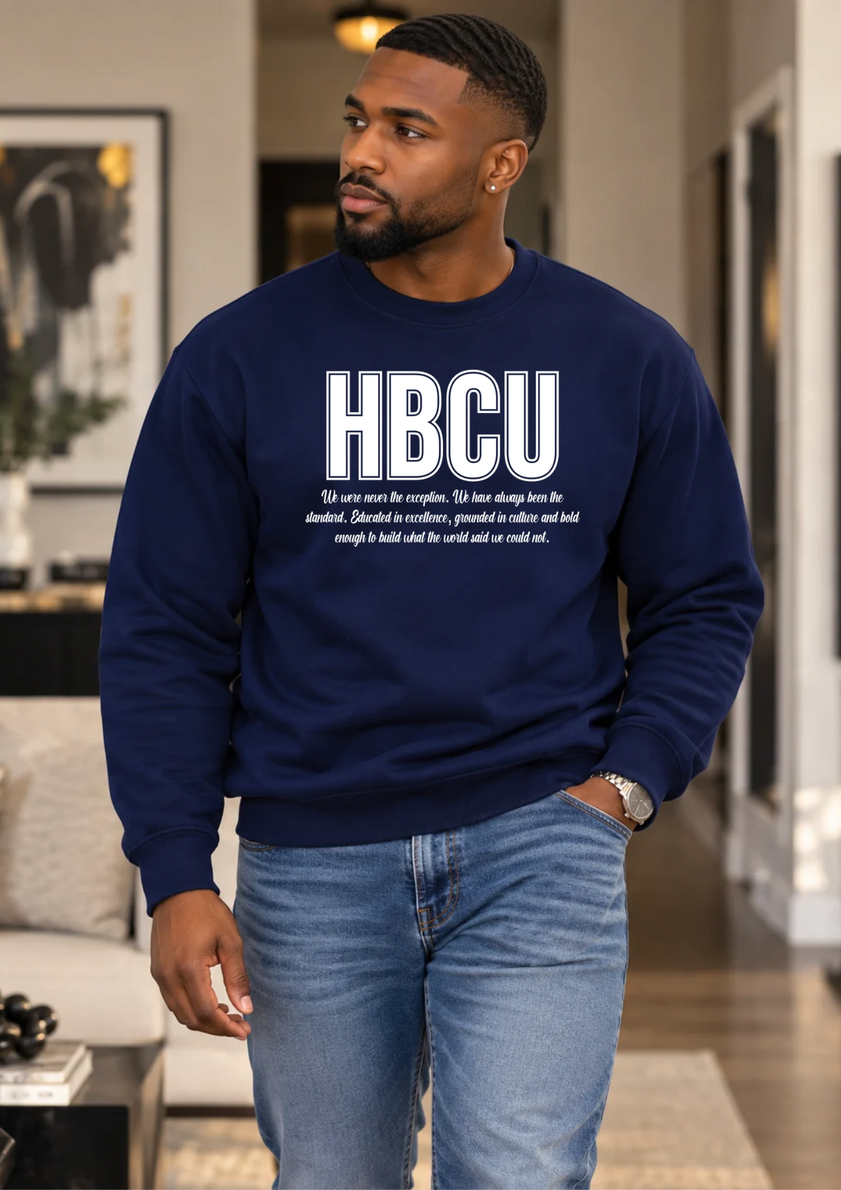 HBCU Educated | T-Shirt & Crewneck Sweatshirt