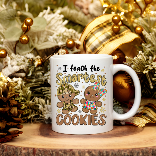 I Teach The Smartest Cookies | 15 oz Mug