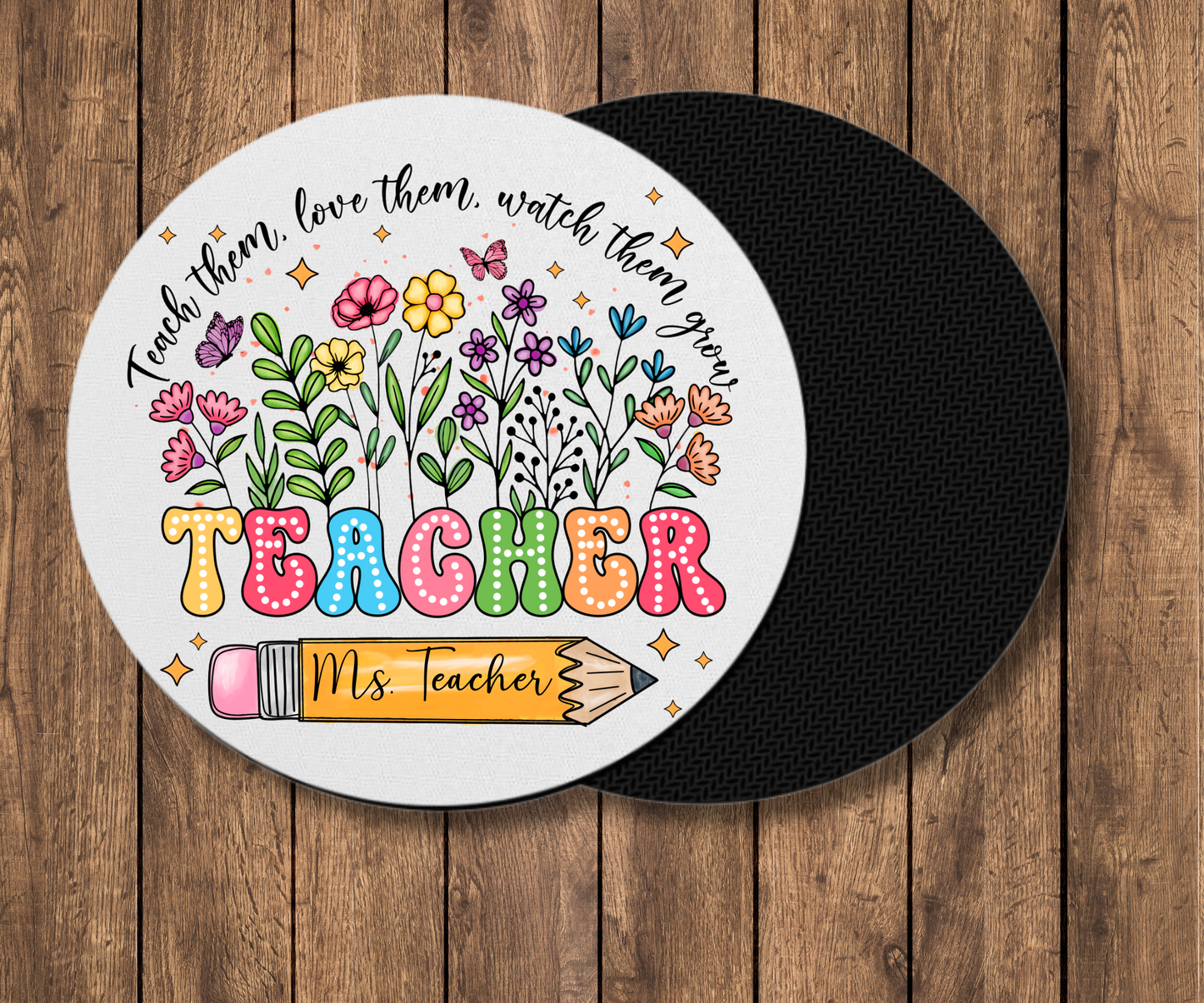 Teach, Love and Watch Them Grow | Mouse Pad