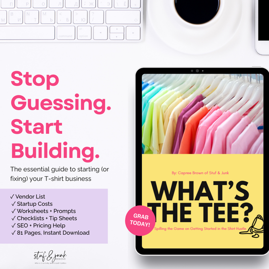 What’s the Tee? Real Steps. Real Tools. For T-Shirt Business Owners Who Show Up