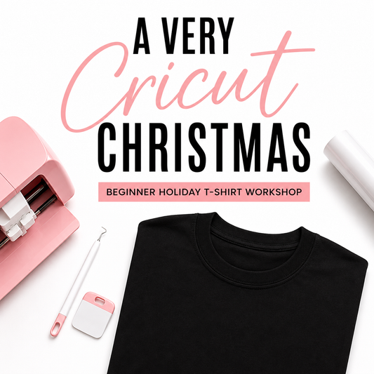A Very Cricut Christmas | Beginner Cricut + Holiday T-Shirt Workshop