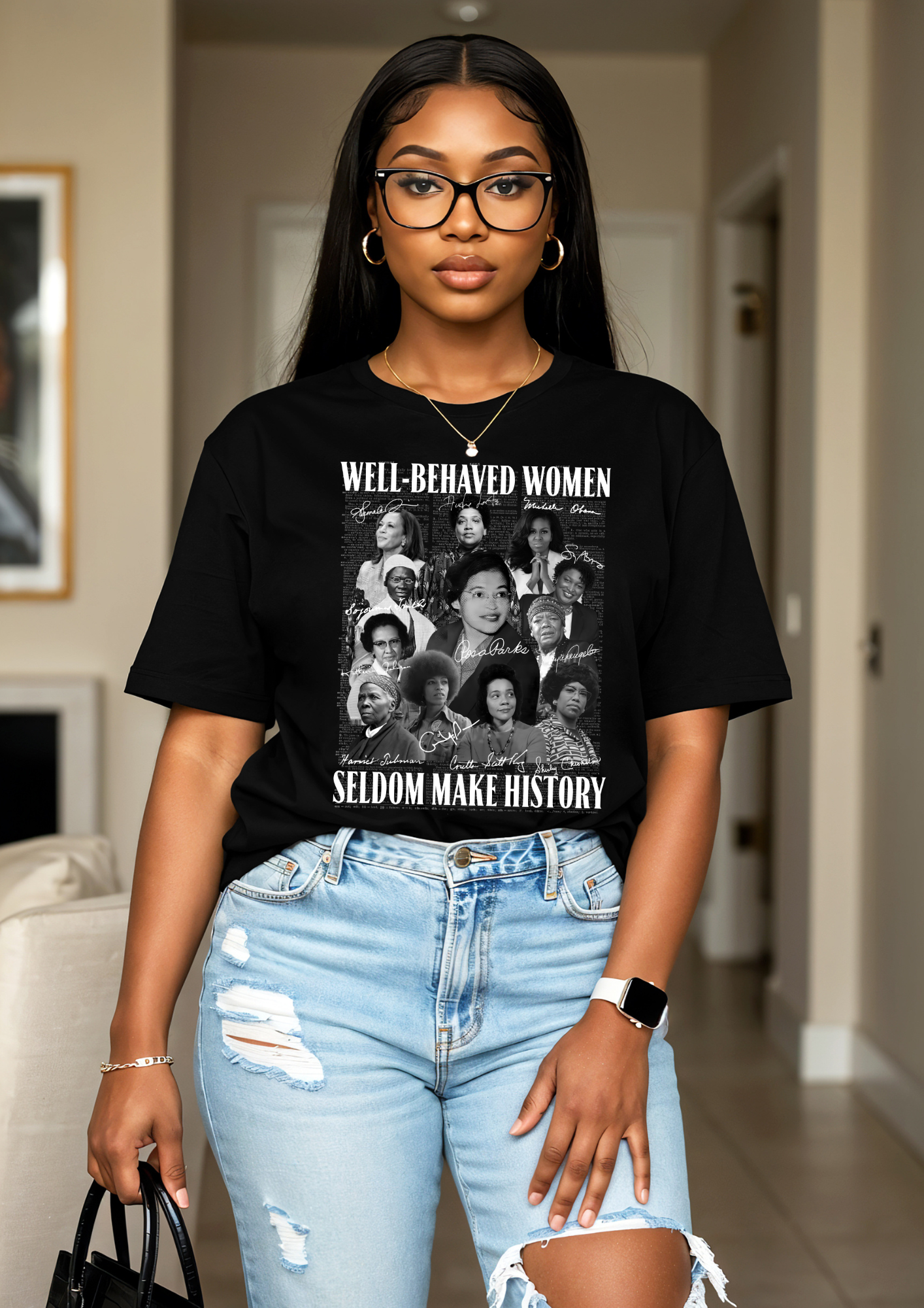 Well Behaved Women Seldom Make History | Short Sleeve T-shirt